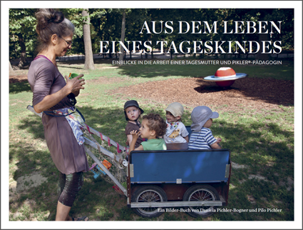 Pichler-Bogner - Aus dem Leben eine Tageskindes