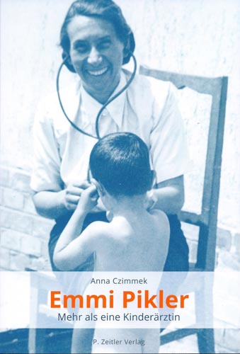 Emmi Pikler - Mehr als eine Kinderärztin